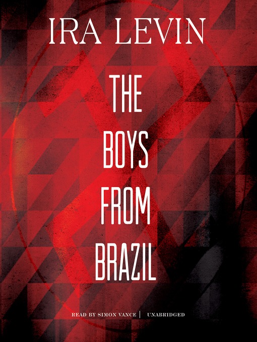 a look at identity in the book the boys from brazil by ira levin a look at identity in the book the boys from brazil by ira levin
